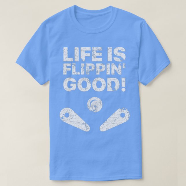 T-shirt Drôle Pinball Vie Est Flippin Bon Cadeau Halloween (Design devant)