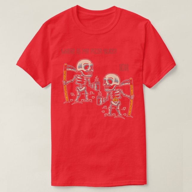 T-shirt Drôle Pizza Slice Squelette Humour 116 383 (Design devant)
