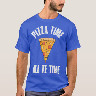T-shirt Drôle Pizza Temps Tout Le Temps Awesome Awesome Pi
