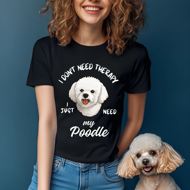 T-shirt Drôle Poodle Therapy Chien Citation (Créateur téléchargé)