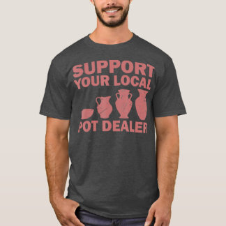 T-shirt Drôle Pot Dealer Cadeau Pour Cool Artistes De Pote