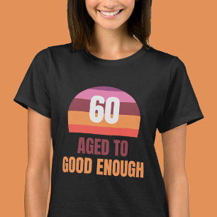 T-shirt drôle pour 60e anniversaire de naissance «