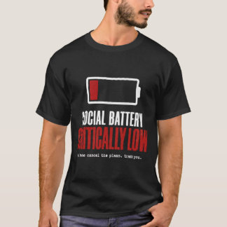 T-shirt drôle pour introverti « Batterie sociale c