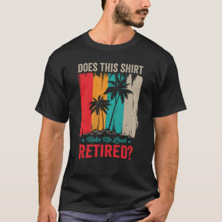 T-shirt drôle pour la retraite