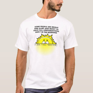 T-shirt drôle pour tuer les gens du matin