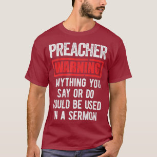 T-shirt Drôle Prédicateur Vêtements Avertissement du prédi