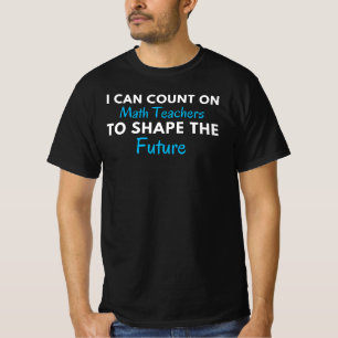 T-shirt Drôle professeur de mathématiques dire Citation