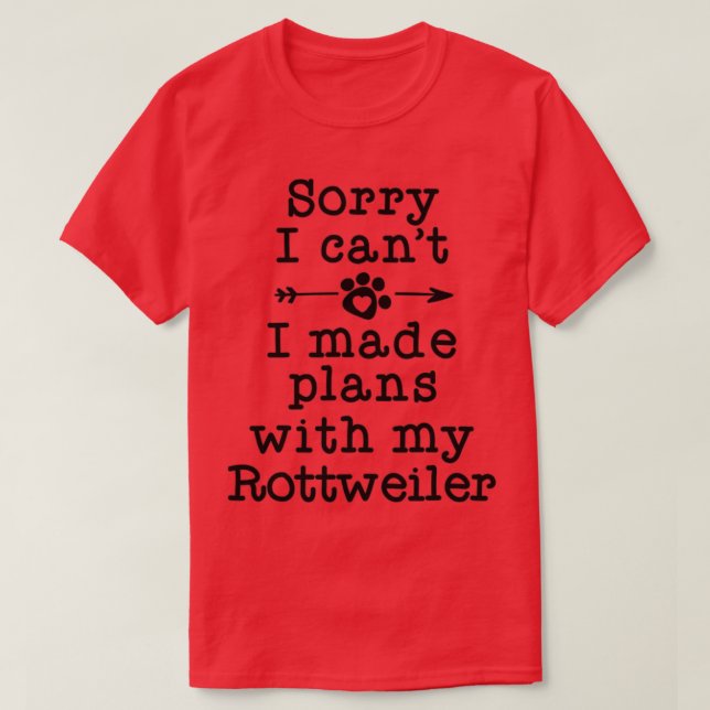T-shirt Drôle propriétaire de chien cadeaux Désolé plans a (Design devant)