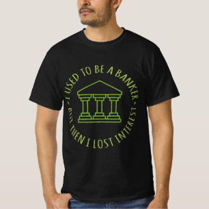 T-shirt Drôle Pun Bancaire Retraité J'Étais Un Banquier