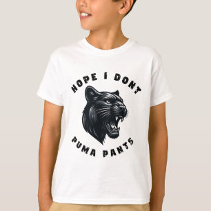T-shirt Drôle Pun de chat J'espère que je ne Puma pas Pant