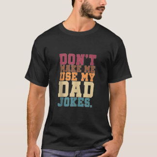 T-shirt Drôle Punny Daddy Humoristique Dne Me Faire Utilis