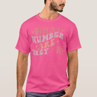 T-shirt Drôle Quel Nombre Sont-Ils Sur La Danse Maman Vie 
