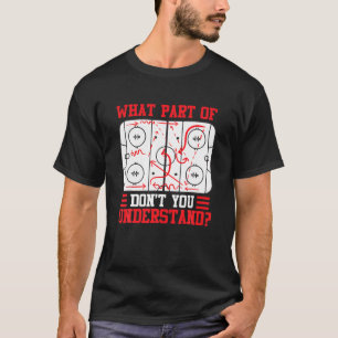 T-shirt Drôle, quelle partie du hockey ne comprenez-vous 