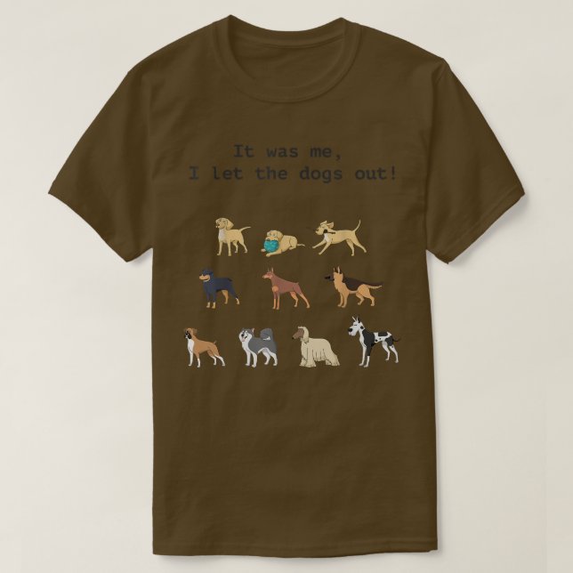T-shirt Drôle qui laisse sortir les chiens  (Design devant)