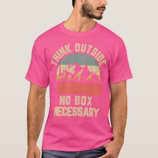 T-shirt Drôle Randonnée Pensez Dehors Pas De Boîte Nécessa