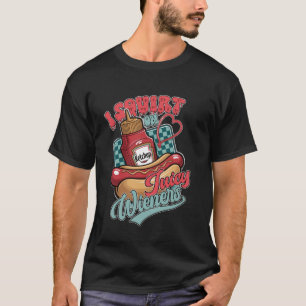 T-shirt Drôle Raunchy Adulte Humour brut Embarrassant sale