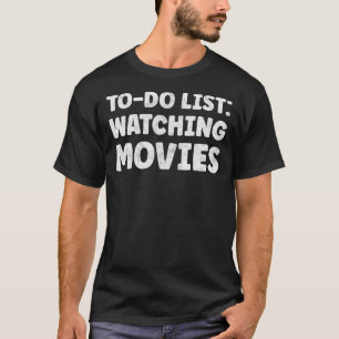 T-shirt Drôle Regarder les films Citations Lover Citations
