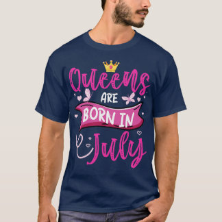 T-shirt Drôle Reines Sont Nées En Juillet Anniversaire Rei