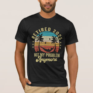 T-shirt Drôle Retraité 2025 Plus Mon Problème Vintage