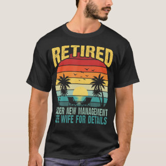 T-shirt Drôle Retraité Sous Nouvelle Direction Voir Femme 