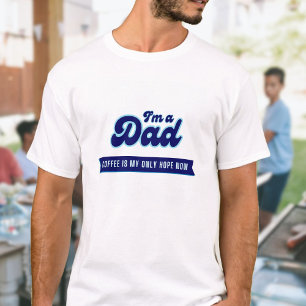 T-shirt Drôle rétro Papa - Café est mon seul espoir bleu
