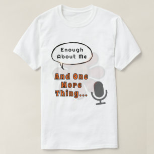 T-shirt Drôle Retro Talker Assez à propos de moi, et encor