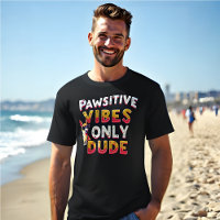 Drôle Rétro 'Vibes Pawsitive Uniquement Dude' Noir