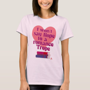 T-shirt Drôle Romance Trope Lecture Slogan