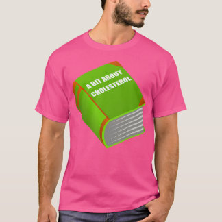 T-shirt Drôle Sarcastique Livre gras À propos du cholestér