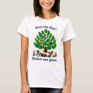 T-shirt Drôle "Seas the Day ! Collecter le verre de mer" A