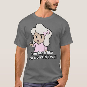 T-shirt Drôle serveur et serveuse Vous avez l'air bon marc