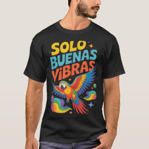 T-shirt Drôle seul bonnes vibrations perroquet Drôle seul