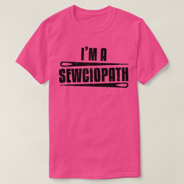 T-shirt Drôle Sewciopath Sewing Amateurs de couture Cadeau (Design devant)