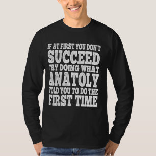 T-shirt Drôle si au début vous n'avez pas de succès essaye