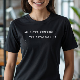 T-shirt Drôle si vous n'avez pas réussi Réessayer Programm