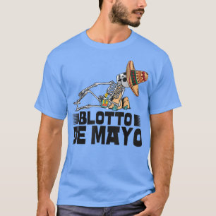 T-shirt Drôle Skeleton Cinco De Mayo Blotto De Mayo 