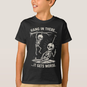 T-shirt Drôle Skeleton Hang Dans Là Humour Sombre Hallowee