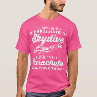 T-shirt Drôle Skydive Parachute Parachute Skydiv