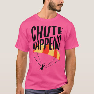 T-shirt Drôle Skydiver Chute se produit Skydiving