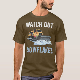 T-shirt Drôle Snow Plow Watch Out Snowflakes Distressed Gr