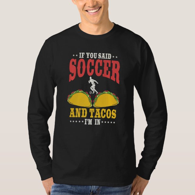 T-shirt Drôle Soccer Et Tacos Design Soccer Joueur (Devant)