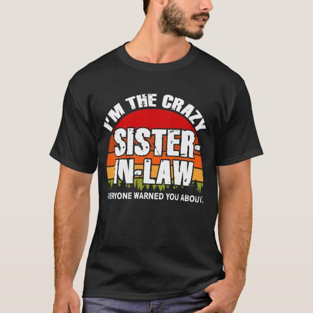 T-shirt Drôle Soeur en Droit Idées cadeaux pour l'annivers (Devant)
