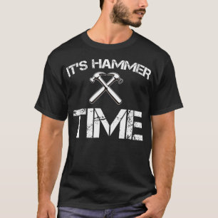 T-shirt Drôle son marteau Time penter Fête des pères Cadea