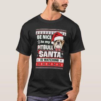 T-shirt Drôle Soyez gentil avec moi Je connais Santa Pit B