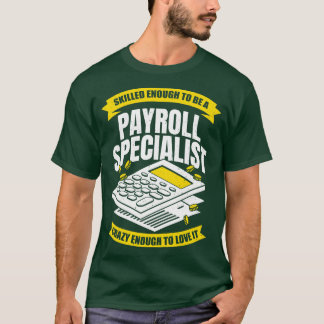 T-shirt Drôle Spécialiste de la paie Analyste Profession C