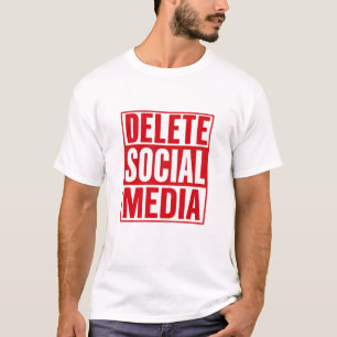 T-shirt Drôle Supprimer Médias Sociaux Anti Internet Minim