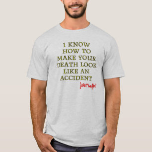 T-shirt drôle sur la mort accidentelle