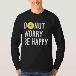 T-shirt Drôle Sweets Snack Police Cop Donut S'inquiéter So