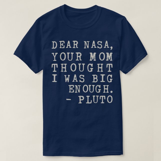 T-shirt Drôle, Ta Mère A Pensé Que J'Étais Assez Grosse Pl (Design devant)