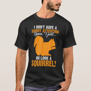 T-shirt Drôle TDAH Écureuil Conception Pour Hommes Femmes 